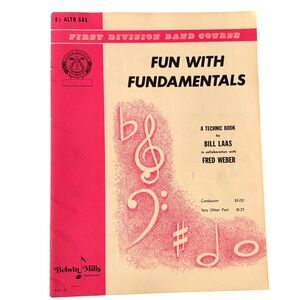 Fun With Fundamentals Eb Alto Saxophone First Division Band Course Bill Laas 68